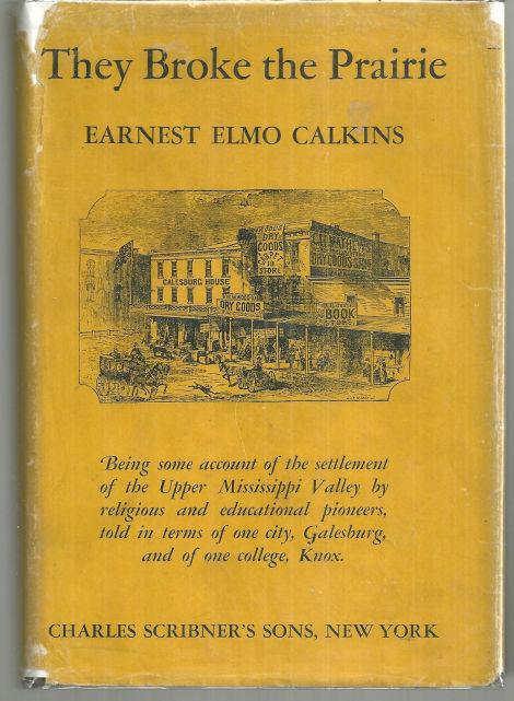 Bookcover for THEY BROKE THE PRAIRIE, by Earnest Elmo Calkins.  Originally published 1937.