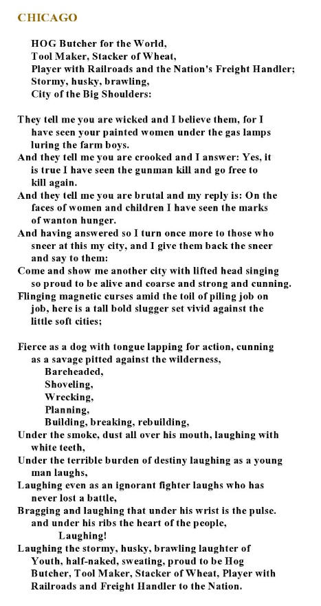 "Chicago" by Carl Sandburg from his Chicago Poems published in 1916.
